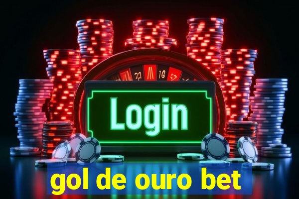 gol de ouro bet